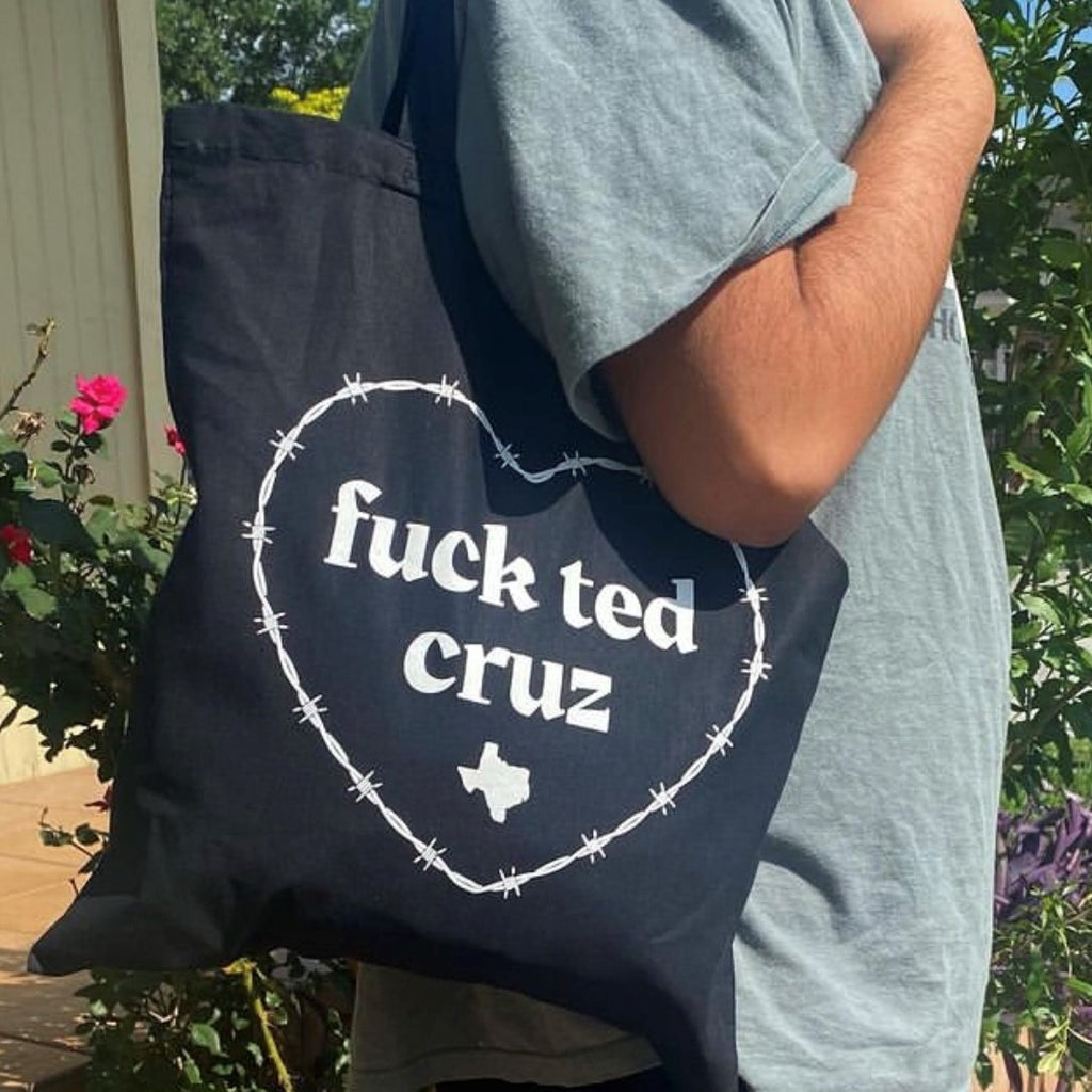 Fuck Ted Cruz Tote Bag | Give A Damn!
